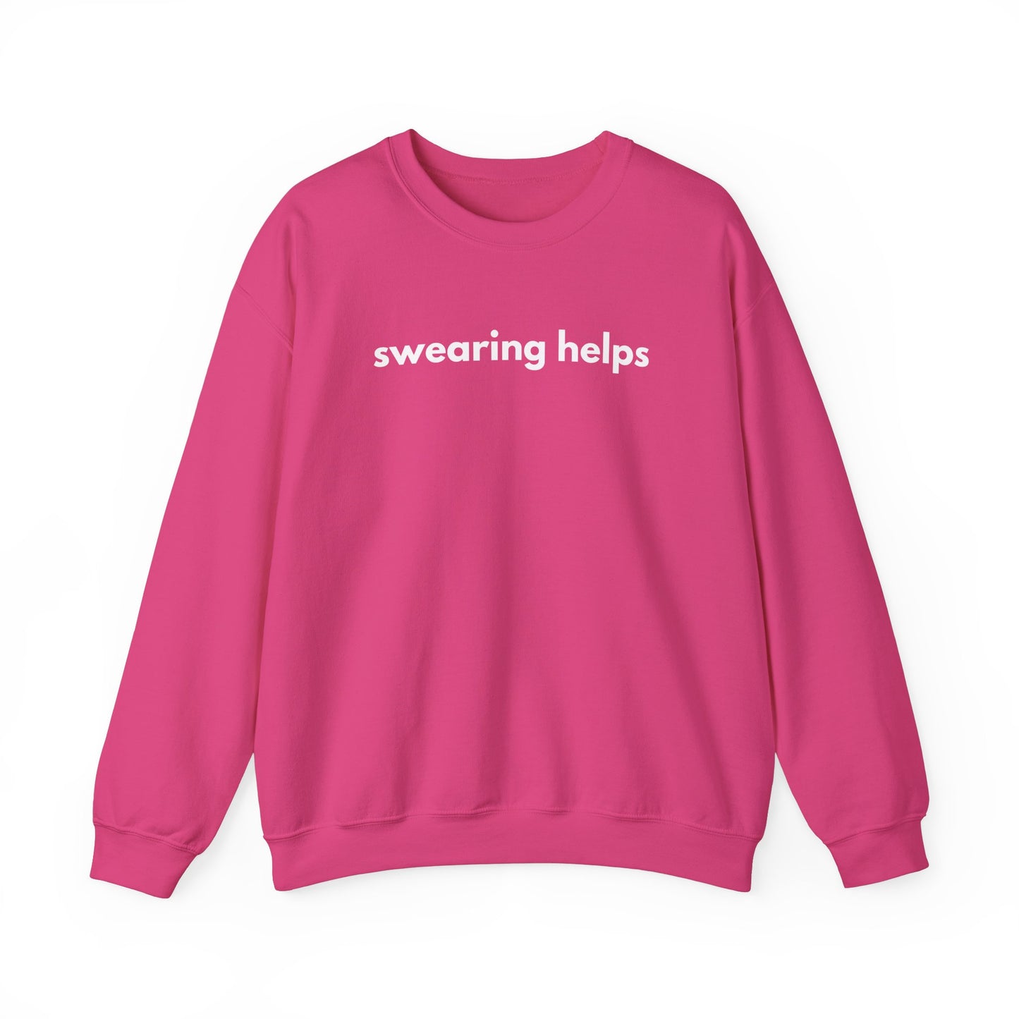 Swearing Helps Sweatshirt