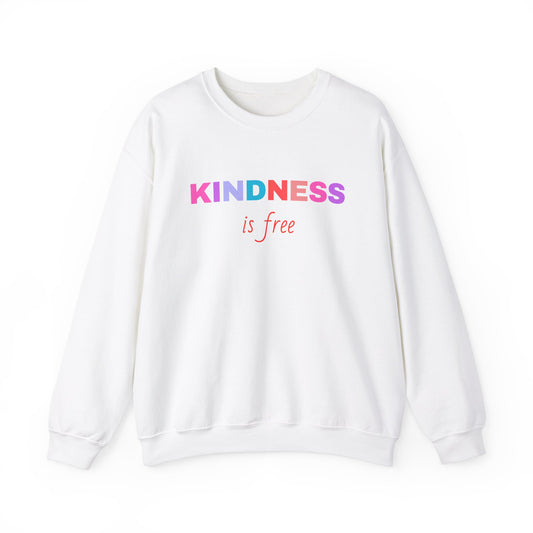 Kindness is Free Crewneck Sweatshirt