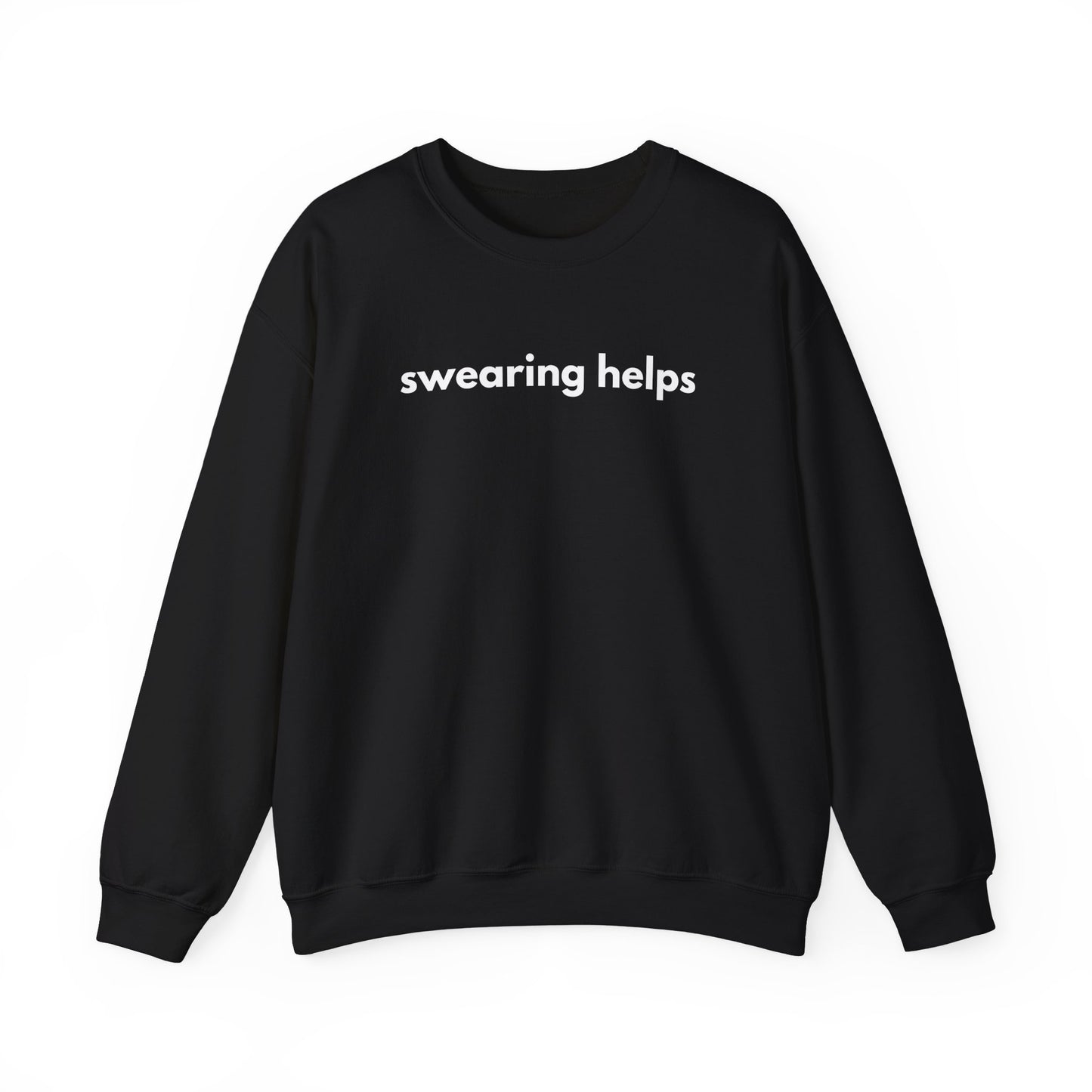 Swearing Helps Sweatshirt