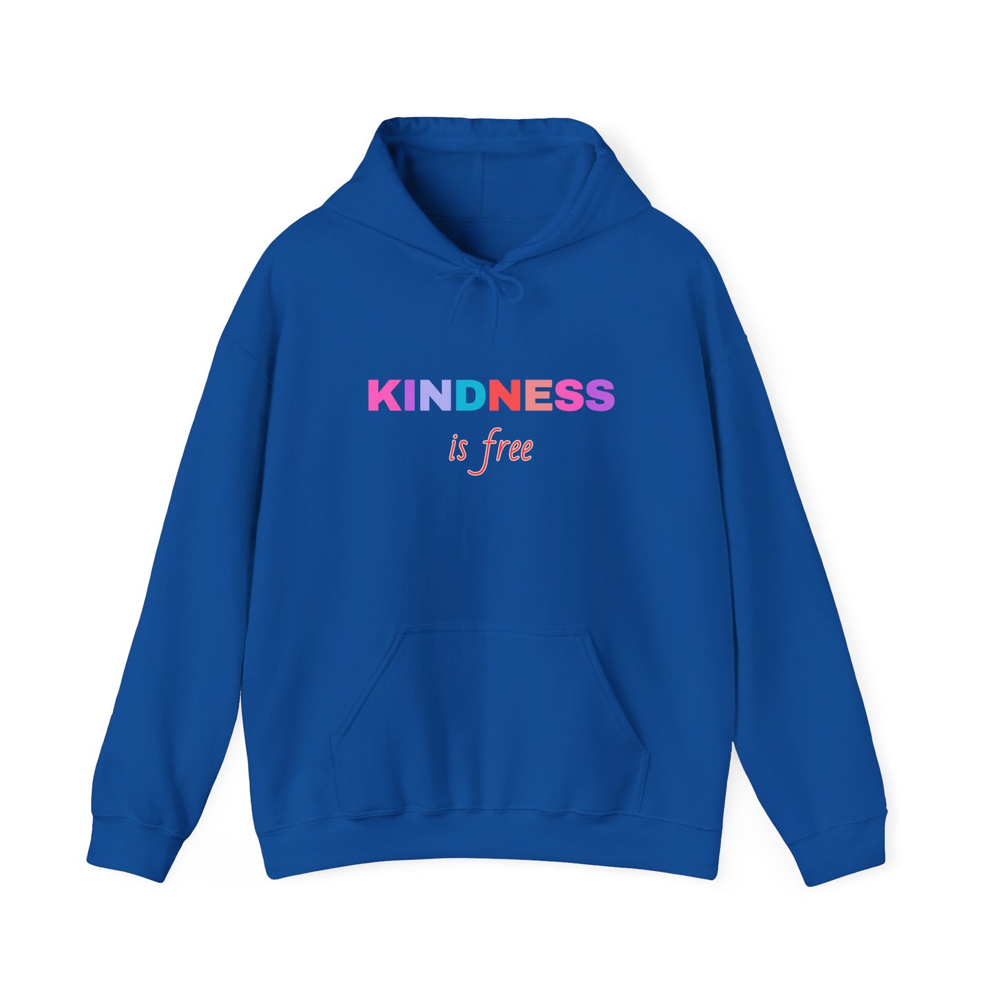 Kindness is FREE Sprinkle it EVERYWHERE Hoodie