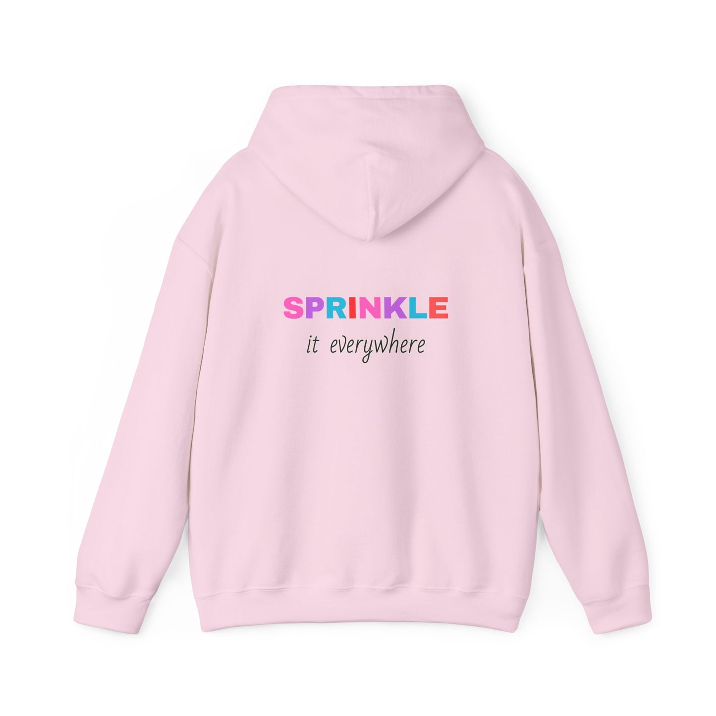 Kindness is FREE Sprinkle it EVERYWHERE Hoodie