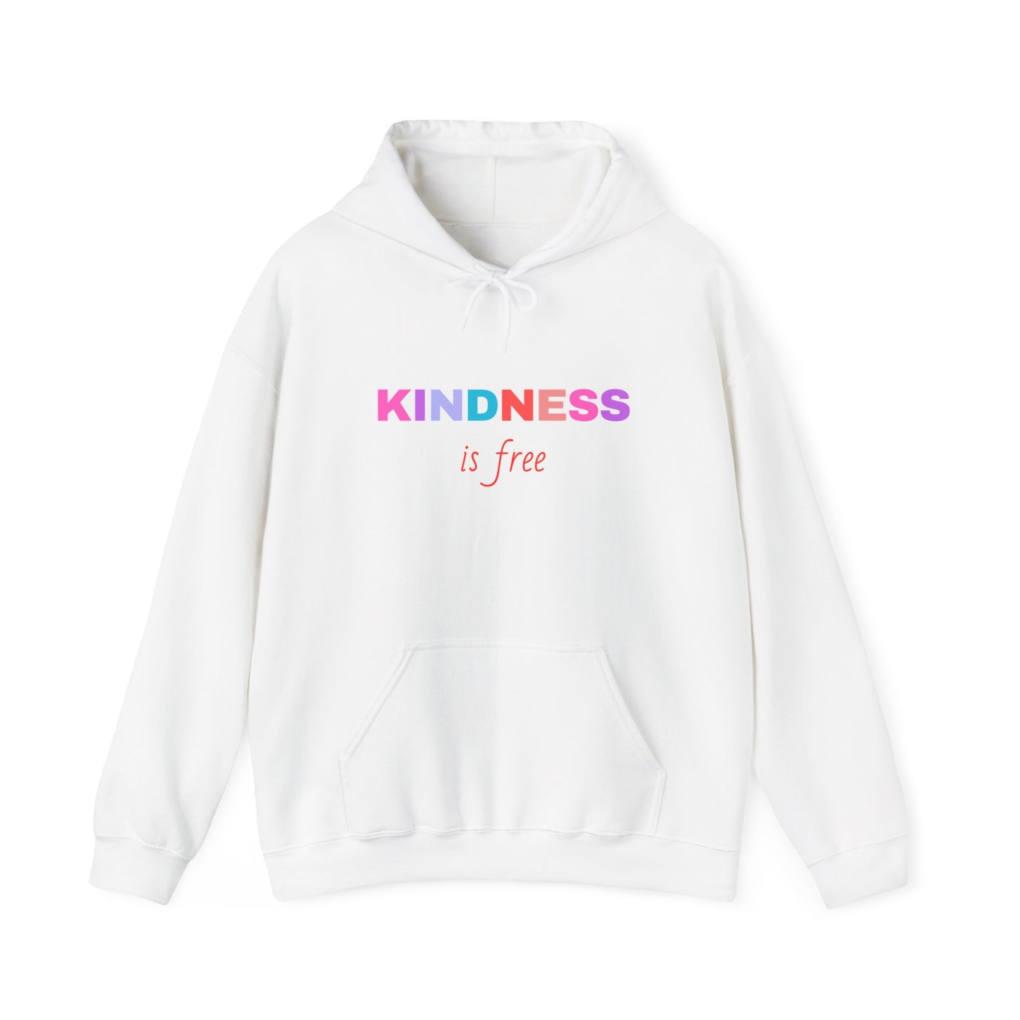 Kindness is FREE Sprinkle it EVERYWHERE Hoodie