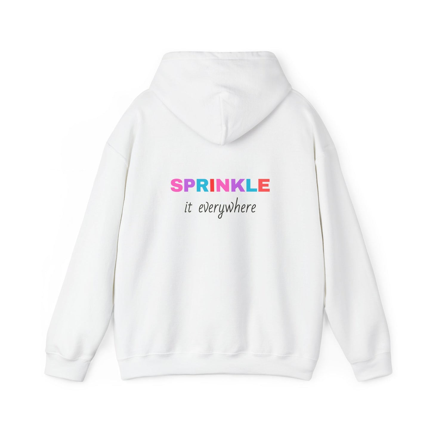 Kindness is FREE Sprinkle it EVERYWHERE Hoodie