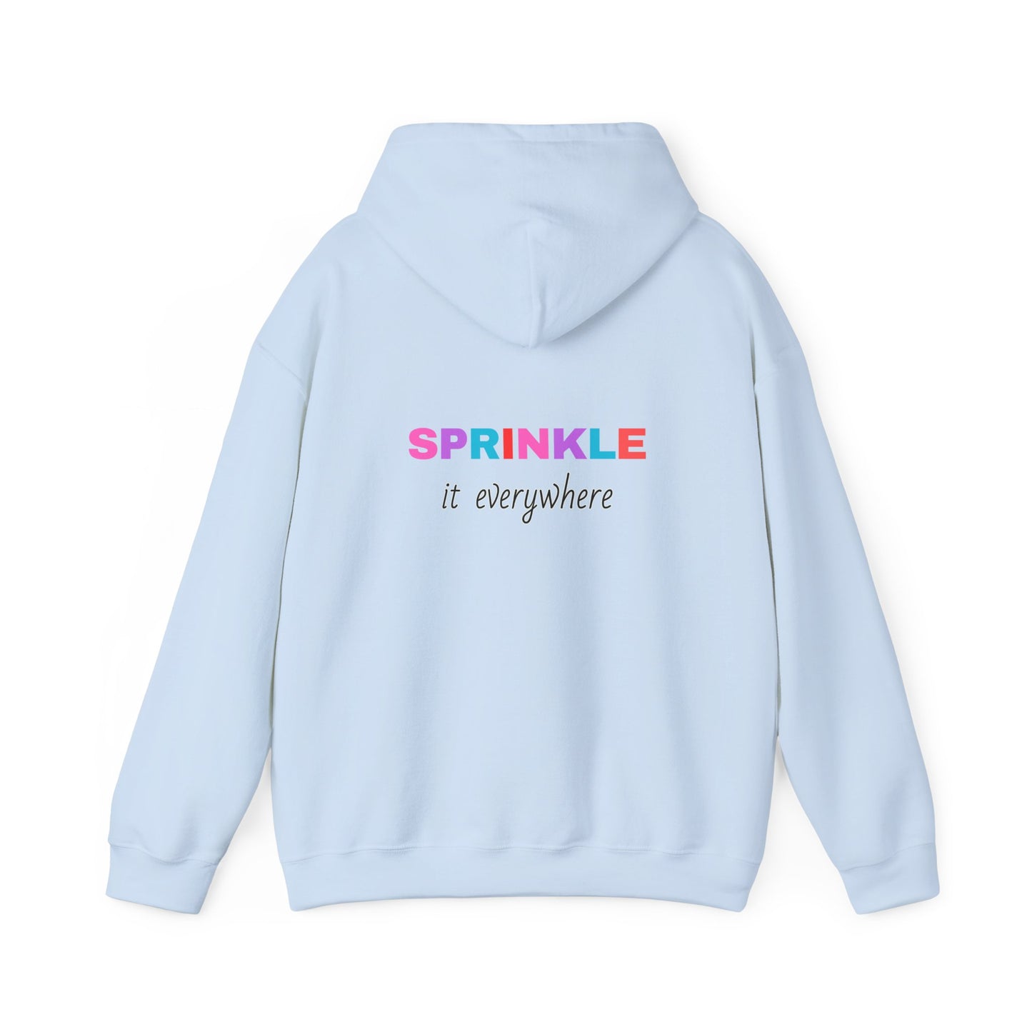 Kindness is FREE Sprinkle it EVERYWHERE Hoodie