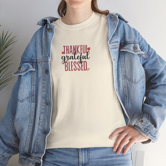 Thankful, Grateful, Blessed Cotton Unisex Tshirt