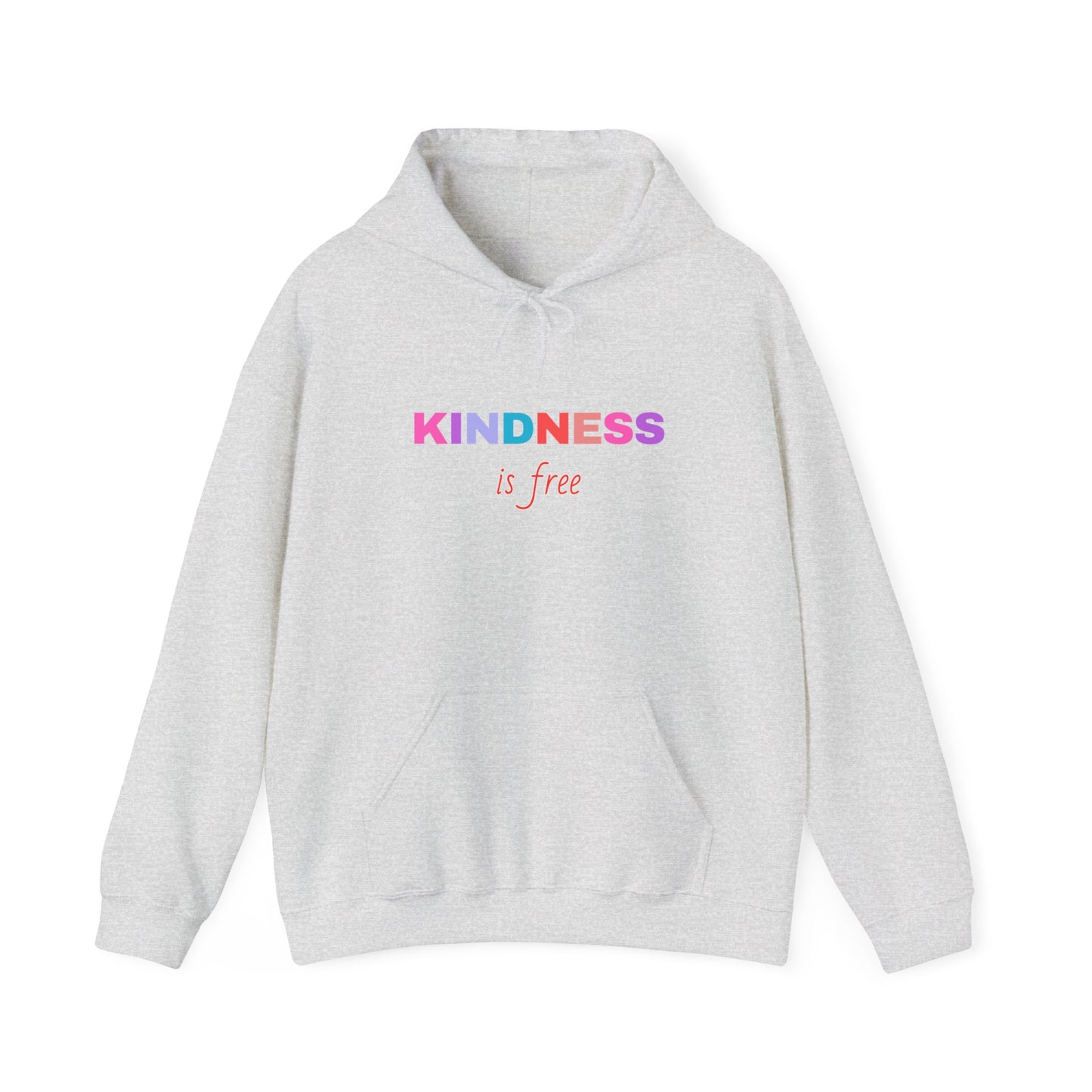 Kindness is FREE Sprinkle it EVERYWHERE Hoodie