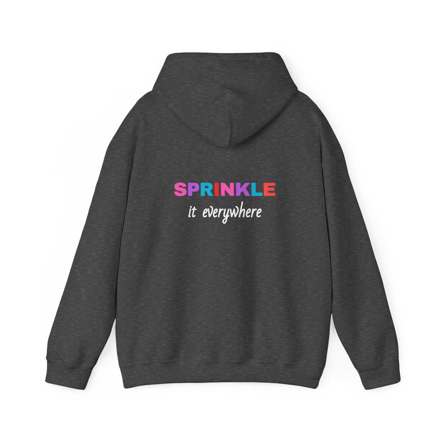 Kindness is FREE Sprinkle it EVERYWHERE Hoodie