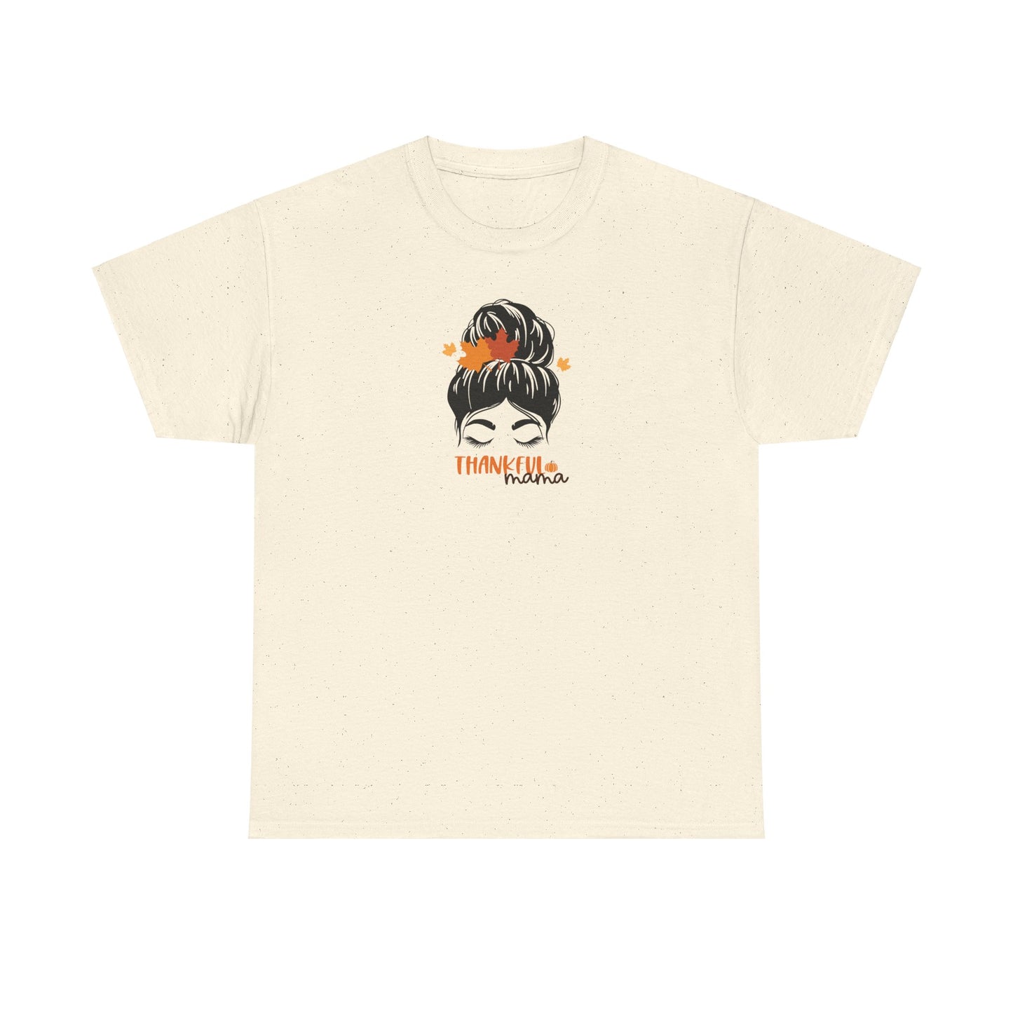 Thankful Mama Cotton Unisex Tshirt