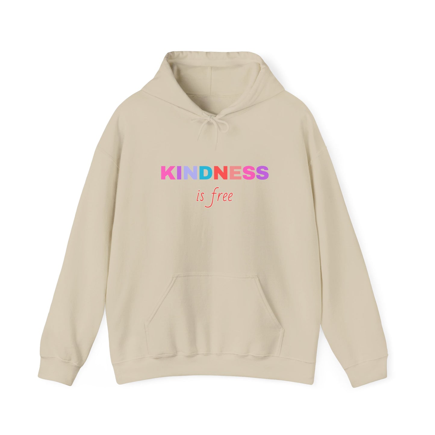 Kindness is FREE Sprinkle it EVERYWHERE Hoodie