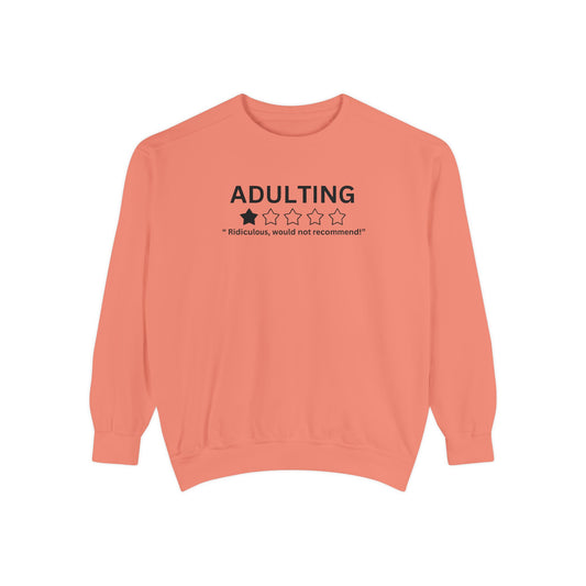 Sweatshirt Adulting 1 Star Unisex Garment-Dyed Funny Graphic