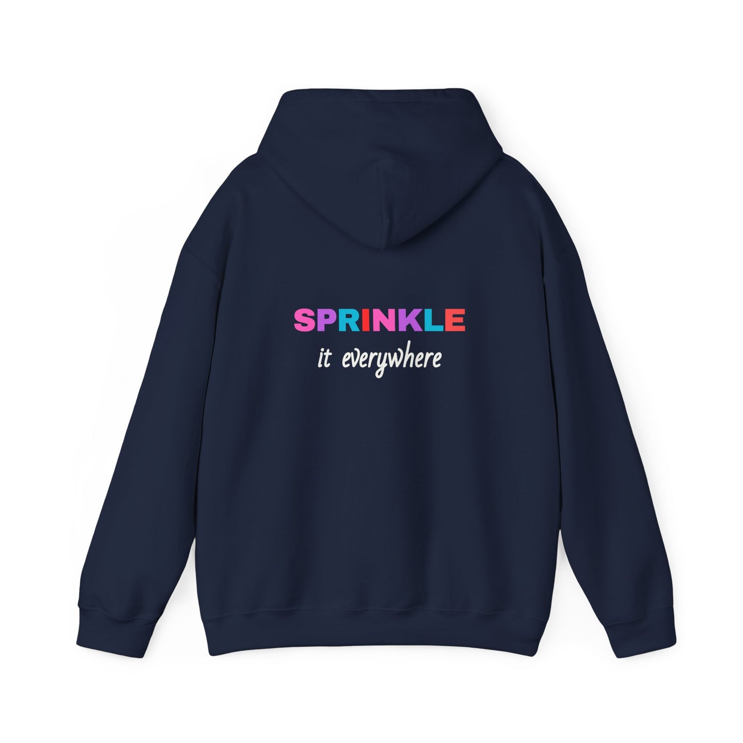 Kindness is FREE Sprinkle it EVERYWHERE Hoodie