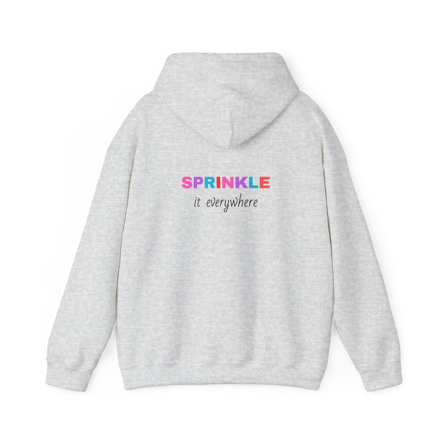 Kindness is FREE Sprinkle it EVERYWHERE Hoodie